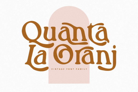 Quanta La Oranj: A Vintage Serif Font for Editorial Design